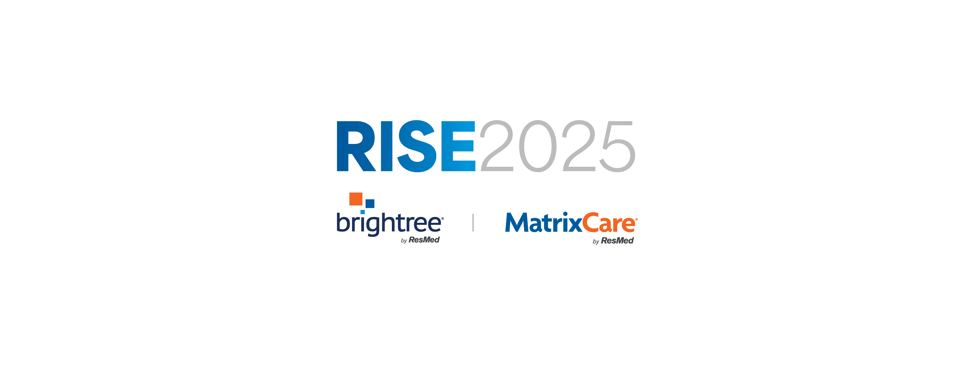 RISE - Brightree and MatrixCare’s annual conference